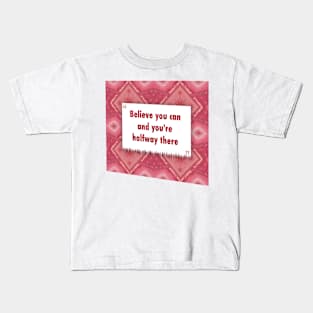 Believe you and you halfway there ikat Kids T-Shirt